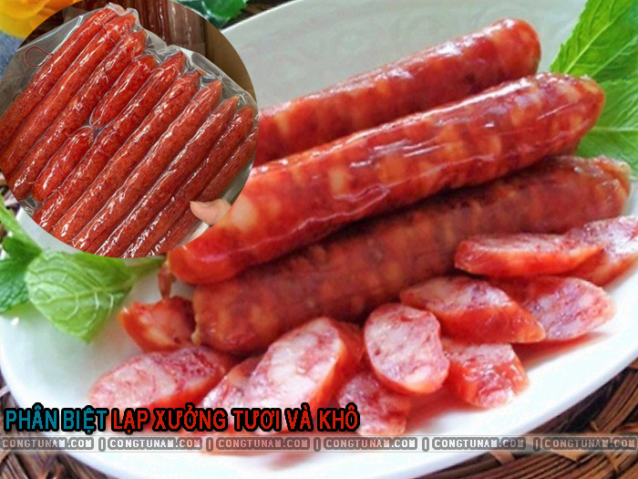 Lạp xưởng tươi khác lạp xưởng khô như thế nào?